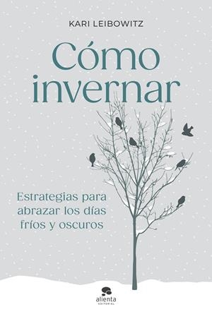 Cómo invernar | 9788413444727 | Leibowitz, Kari | Llibres.cat | Llibreria online en català | La Impossible Llibreters Barcelona