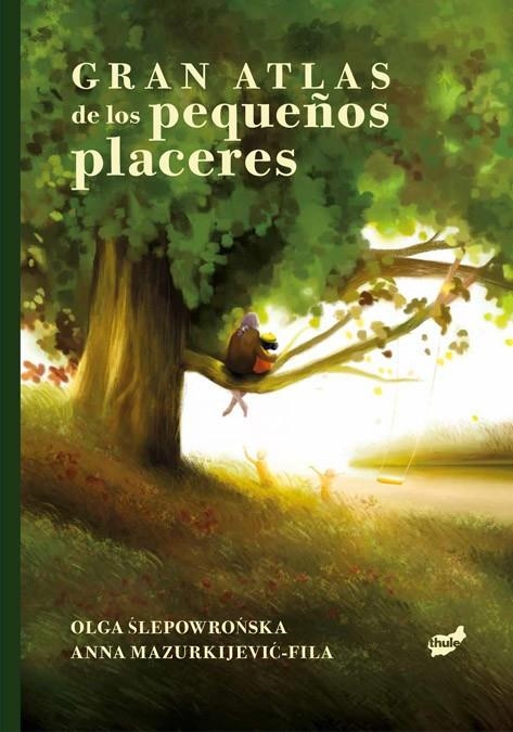 Gran atlas de los pequeños placeres | 9788418702914 | Slepowronska, Olga | Llibres.cat | Llibreria online en català | La Impossible Llibreters Barcelona