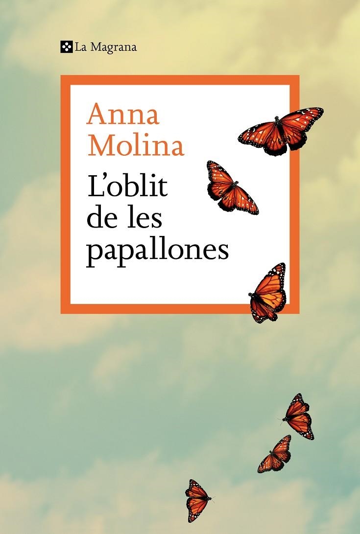 L’oblit de les papallones | 9788410009875 | Molina, Anna | Llibres.cat | Llibreria online en català | La Impossible Llibreters Barcelona