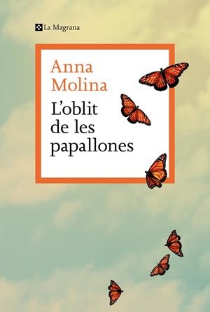 L’oblit de les papallones | 9788410009875 | Molina, Anna | Llibres.cat | Llibreria online en català | La Impossible Llibreters Barcelona