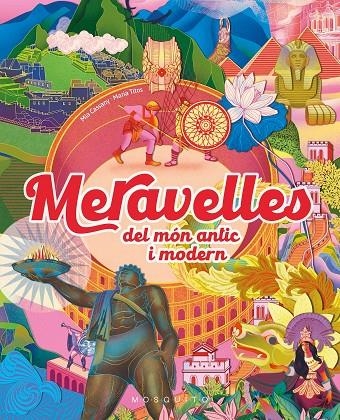 Meravelles del món antic i modern | 9788410417236 | Cassany, Mia | Llibres.cat | Llibreria online en català | La Impossible Llibreters Barcelona