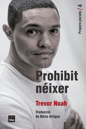 Prohibit néixer | 9791387757212 | Noah, Trevor | Llibres.cat | Llibreria online en català | La Impossible Llibreters Barcelona