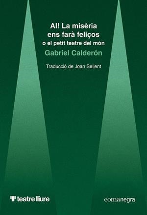 AI! La misèria ens farà feliços | 9788410161948 | Calderón, Gabriel | Llibres.cat | Llibreria online en català | La Impossible Llibreters Barcelona
