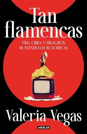 Tan flamencas | 9788403524972 | Vegas, Valeria | Llibres.cat | Llibreria online en català | La Impossible Llibreters Barcelona