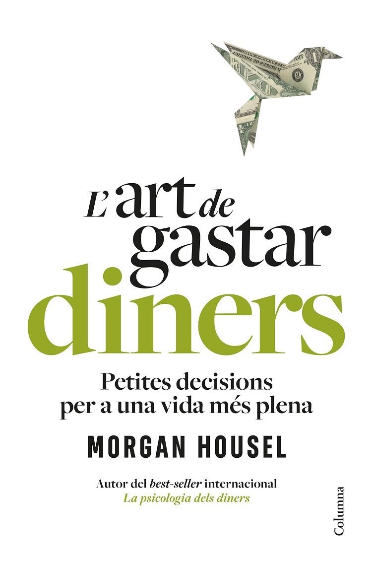 L'art de gastar diners | 9788466434546 | Housel, Morgan | Llibres.cat | Llibreria online en català | La Impossible Llibreters Barcelona