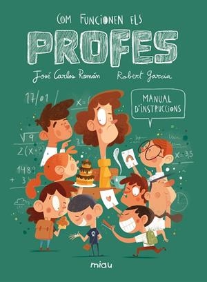 Com funcionen els profes? Manual d'instruccions | 9791388030987 | Román, José Carlos | Llibres.cat | Llibreria online en català | La Impossible Llibreters Barcelona