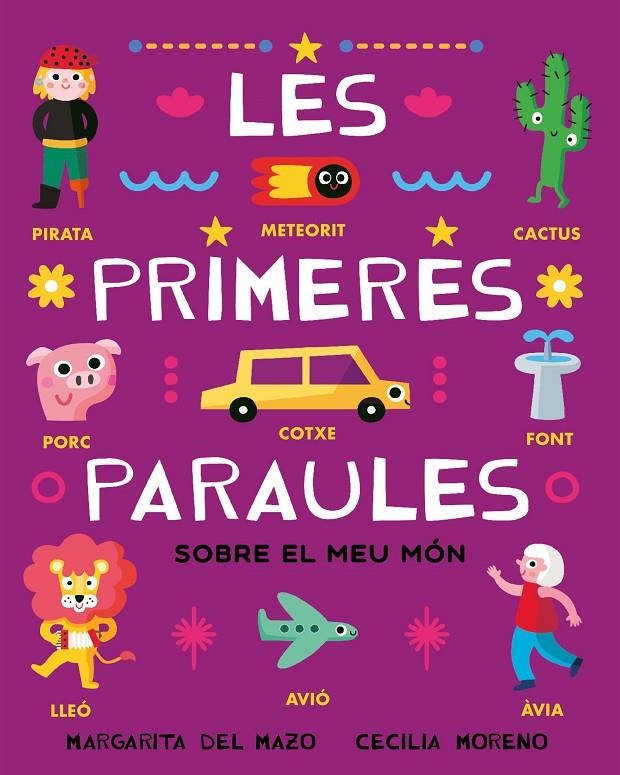 Les primeres paraules sobre el meu món | 9791388030956 | Del Mazo, Margarita / Moreno, Cecilia | Llibres.cat | Llibreria online en català | La Impossible Llibreters Barcelona