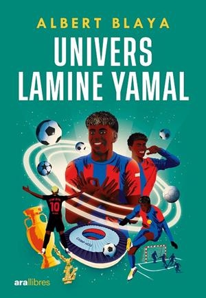 Univers Lamine Yamal | 9788411731850 | Albert, Blaya Sensat | Llibres.cat | Llibreria online en català | La Impossible Llibreters Barcelona