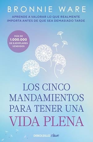 Los cinco mandamientos para tener una vida plena | 9788490321218 | Ware, Bronnie | Llibres.cat | Llibreria online en català | La Impossible Llibreters Barcelona