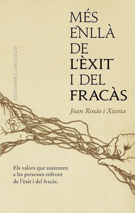 Més enllà de l´èxit i del fracàs | 9788491116950 | Xicota, Rosàs Joan | Llibres.cat | Llibreria online en català | La Impossible Llibreters Barcelona