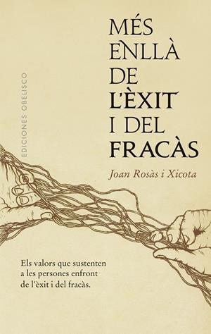 Més enllà de l´èxit i del fracàs | 9788491116950 | Xicota, Rosàs Joan | Llibres.cat | Llibreria online en català | La Impossible Llibreters Barcelona