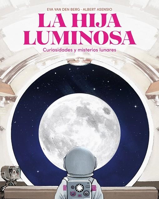 La hija luminosa | 9788410090798 | van den Berg, Eva | Llibres.cat | Llibreria online en català | La Impossible Llibreters Barcelona