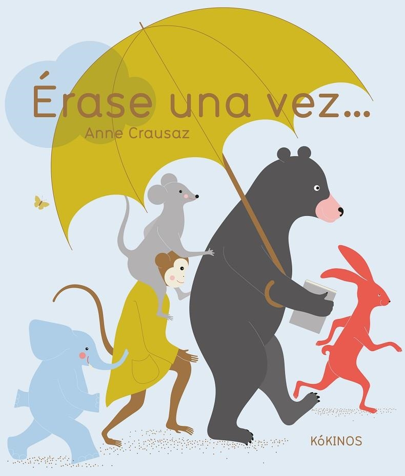 Érase una vez... | 9788417074760 | Anne Crausaz | Llibres.cat | Llibreria online en català | La Impossible Llibreters Barcelona