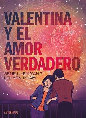 Valentina y el amor verdadero | 9788410332218 | Luen Yang, Gene/Pham, LeUyen | Llibres.cat | Llibreria online en català | La Impossible Llibreters Barcelona