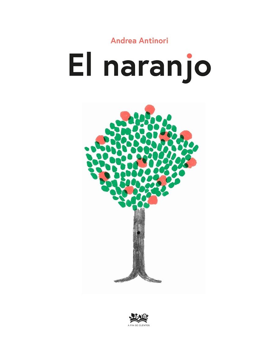 El naranjo | 9788412490824 | Antinori, Andrea | Llibres.cat | Llibreria online en català | La Impossible Llibreters Barcelona