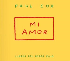 Mi amor | 9791399047004 | Cox, Paul | Llibres.cat | Llibreria online en català | La Impossible Llibreters Barcelona