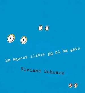 En aquest llibre no hi ha gats | 9788410406919 | Viviane Schwarz | Llibres.cat | Llibreria online en català | La Impossible Llibreters Barcelona