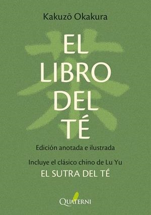 EL LIBRO DEL TÉ. Edición anotada e ilustrada | 9788412972283 | Okakura, Kakuzo/Yu, Lu | Llibres.cat | Llibreria online en català | La Impossible Llibreters Barcelona