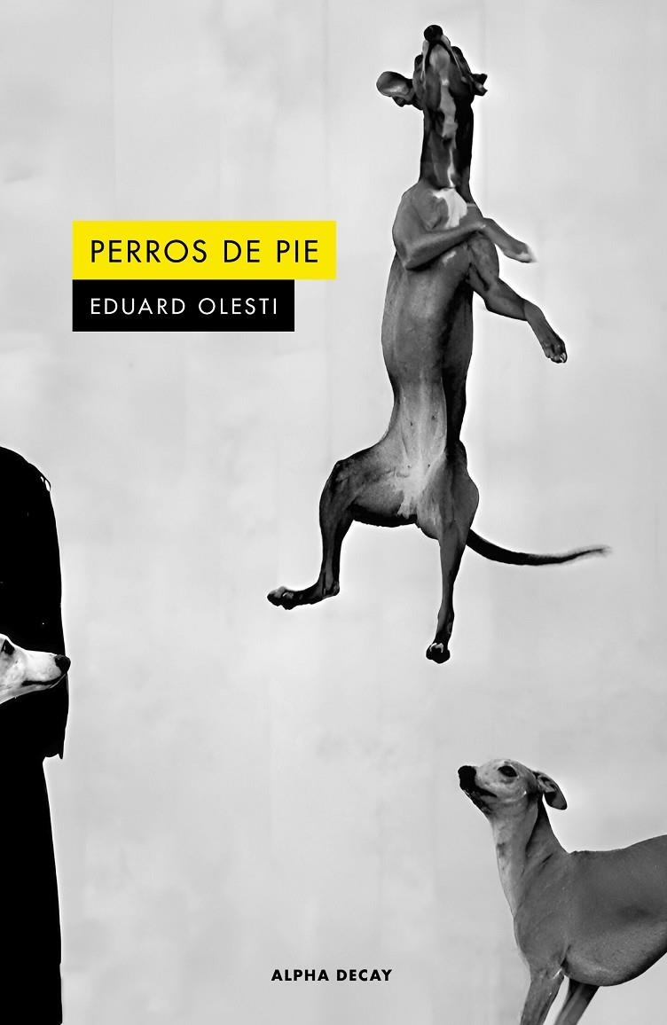 Perros de pie | 9791399056433 | Olesti Muñoz, Eduard | Llibres.cat | Llibreria online en català | La Impossible Llibreters Barcelona