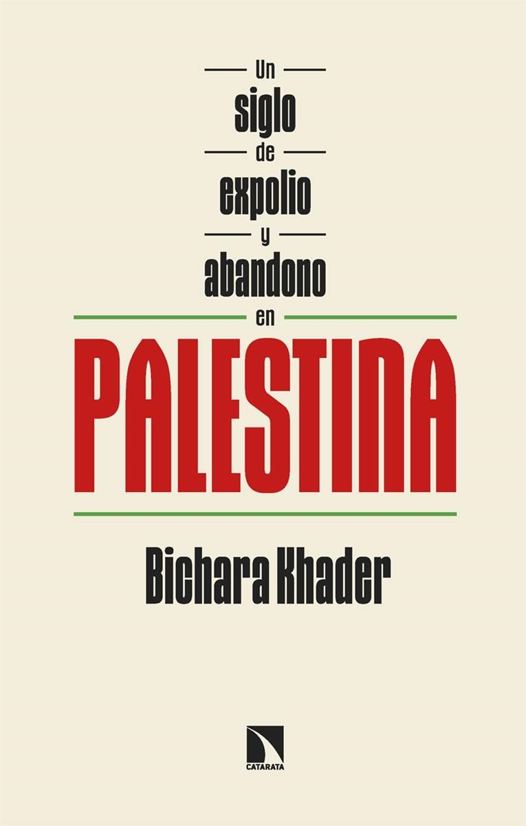 Un siglo de expolio y abandono en Palestina | 9788410674660 | Khader, Bichara | Llibres.cat | Llibreria online en català | La Impossible Llibreters Barcelona