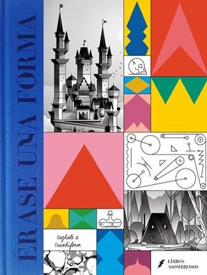 Érase una forma | 9788418690204 | Cruschiform/Gazhole | Llibres.cat | Llibreria online en català | La Impossible Llibreters Barcelona