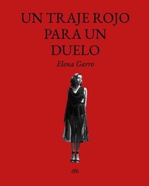 Un traje rojo para un duelo | 9788412899092 | Garro, Elena | Llibres.cat | Llibreria online en català | La Impossible Llibreters Barcelona