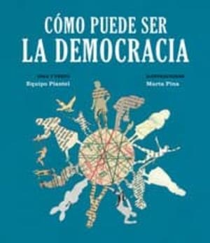 Cómo puede ser la democracia | 9788494362507 | Equipo Plantel/Pina, Marta | Llibres.cat | Llibreria online en català | La Impossible Llibreters Barcelona