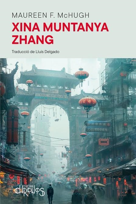 Xina Muntanya Zhang | 9791399138849 | McHugh, Maureen F. | Llibres.cat | Llibreria online en català | La Impossible Llibreters Barcelona
