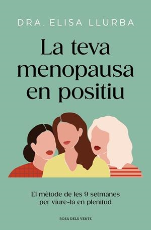 La teva menopausa en positiu | 9788410256088 | Llurba, Dra. Elisa | Llibres.cat | Llibreria online en català | La Impossible Llibreters Barcelona