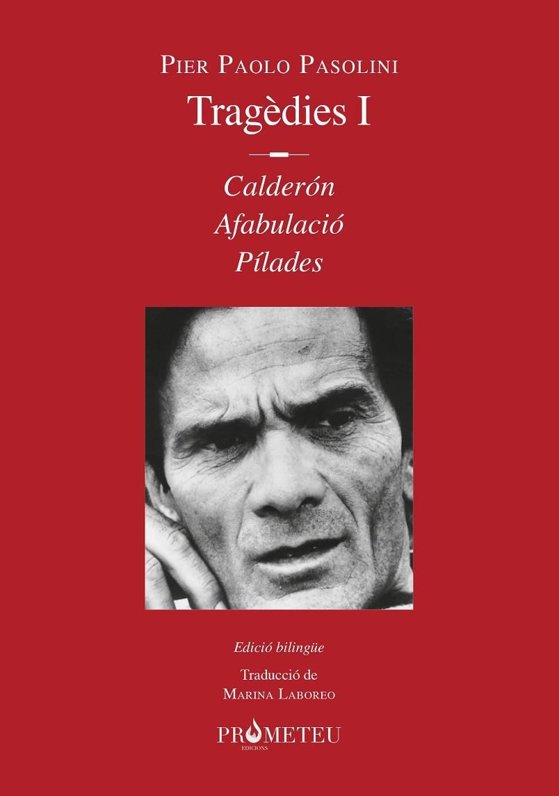 Pier Paolo Pasolini. Tragèdies I | 9788412215632 | Pasolini, Pier Paolo | Llibres.cat | Llibreria online en català | La Impossible Llibreters Barcelona