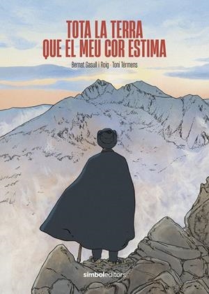 TOTA LA TERRA QUE EL MEU COR ESTIMA | 9788418696589 | Gasull Roig, Bernat | Llibres.cat | Llibreria online en català | La Impossible Llibreters Barcelona