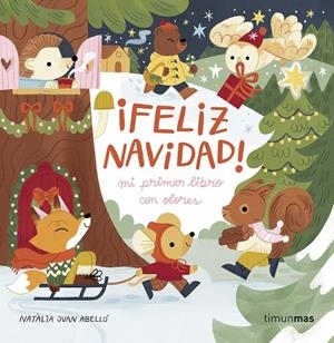 ¡Feliz Navidad! Mi primer libro con olores | 9788408288602 | Juan Abelló, Natàlia | Llibres.cat | Llibreria online en català | La Impossible Llibreters Barcelona