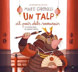 Un talp al país dels samurais | 9791387782962 | Gironell, Martí/Codina, Coaner | Llibres.cat | Llibreria online en català | La Impossible Llibreters Barcelona
