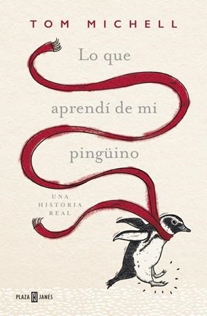 Lo que aprendí de mi pingüino | 9788401016967 | Michell, Tom | Llibres.cat | Llibreria online en català | La Impossible Llibreters Barcelona