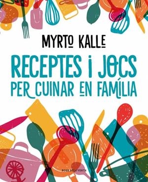 Receptes i jocs per cuinar en família | 9788410256576 | Kalle, Myrto | Llibres.cat | Llibreria online en català | La Impossible Llibreters Barcelona