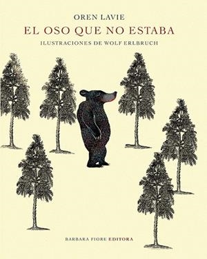 El oso que no estaba | 9788415208693 | Lavie, Oren | Llibres.cat | Llibreria online en català | La Impossible Llibreters Barcelona