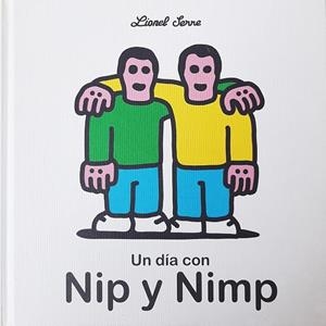 Un día con Nip y Nimp | 9788412236507 | Serre, Lionel | Llibres.cat | Llibreria online en català | La Impossible Llibreters Barcelona