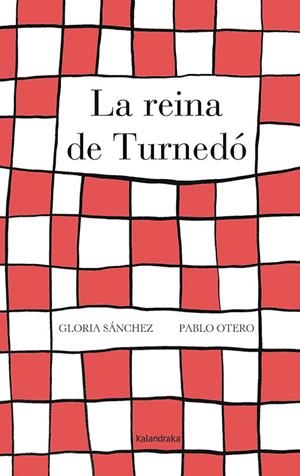 La reina de Turnedó | 9788484648802 | Sánchez, Gloria | Llibres.cat | Llibreria online en català | La Impossible Llibreters Barcelona