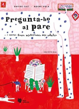 Pregunta-ho al pare | 9788412359954 | Calì, Davide | Llibres.cat | Llibreria online en català | La Impossible Llibreters Barcelona
