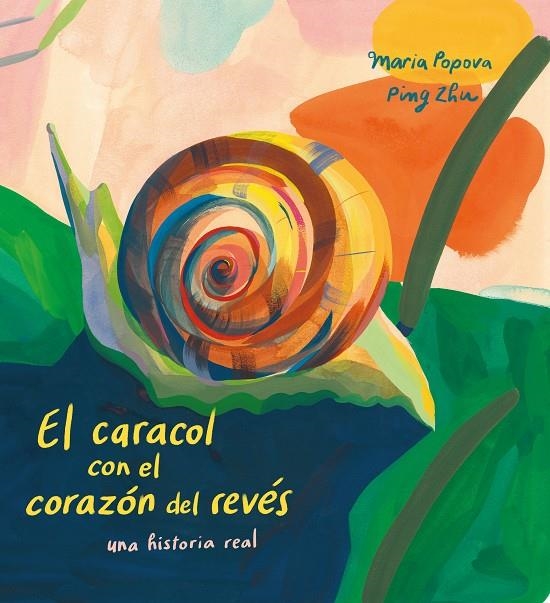 El caracol con el corazón del revés | 9788419684103 | Popova, Maria | Llibres.cat | Llibreria online en català | La Impossible Llibreters Barcelona