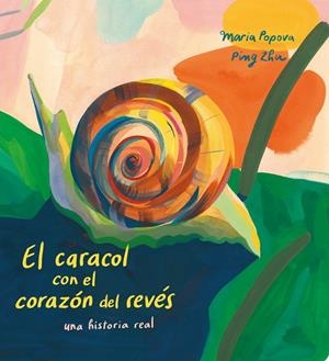El caracol con el corazón del revés | 9788419684103 | Popova, Maria | Llibres.cat | Llibreria online en català | La Impossible Llibreters Barcelona