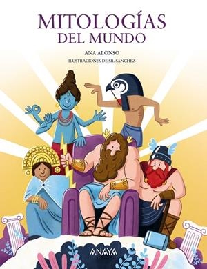 Mitologías del mundo | 9788469890875 | Alonso, Ana | Llibres.cat | Llibreria online en català | La Impossible Llibreters Barcelona
