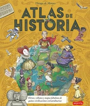 Atlas de historia | 9788418279003 | De Moraes, Thiago | Llibres.cat | Llibreria online en català | La Impossible Llibreters Barcelona