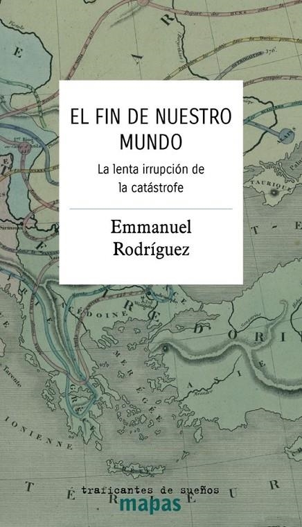 El fin de nuestro mundo. | 9788419833426 | Rodríguez, Emmanuel | Llibres.cat | Llibreria online en català | La Impossible Llibreters Barcelona