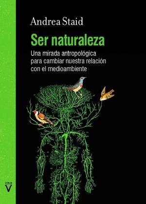 Ser naturaleza | 9788417870515 | Staid, Andrea | Llibres.cat | Llibreria online en català | La Impossible Llibreters Barcelona