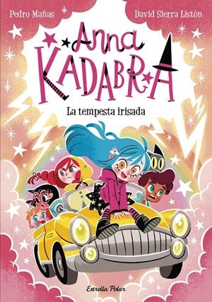 Anna Kadabra 17. La tempesta irisada | 9791387903329 | Mañas, Pedro / Sierra Listón, David | Llibres.cat | Llibreria online en català | La Impossible Llibreters Barcelona