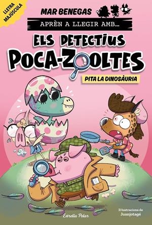 Aprèn a llegir amb Els detectius Poca-zooltes 10. Pita la dinosàuria | 9791387903220 | Benegas, Mar | Llibres.cat | Llibreria online en català | La Impossible Llibreters Barcelona