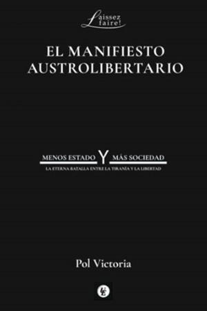 EL MANIFIESTO AUSTROLIBERTARIO | 9788472097513 | VICTORIA, POL | Llibres.cat | Llibreria online en català | La Impossible Llibreters Barcelona