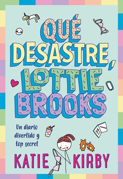 Qué desastre, Lottie Brooks | 9788418538810 | Kirby, Katie | Llibres.cat | Llibreria online en català | La Impossible Llibreters Barcelona