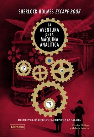 Sherlock Holmes Escape Book. La aventura de la màquina analítica | 9788412981483 | Phillips, Charles/Frances, Melanie | Llibres.cat | Llibreria online en català | La Impossible Llibreters Barcelona
